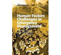 Human Factors Challenges In Emergency Management