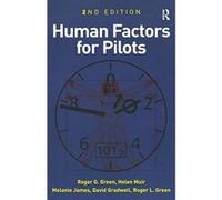 Human Factors for Pilots David Grandwell, Helen Muir, Melanie James, Roger G. Green (Auteur)