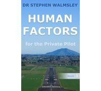 Human Factors for the Private Pilot