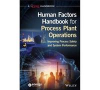 Human Factors Handbook for Process Plant Operations by CCPS Center for Chemical Process Safety CCPS Center for Chemical Process Safety (Auteur)
