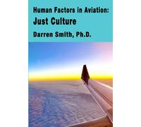 Human Factors in Aviation: Just Culture