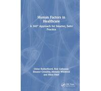 Human Factors in Healthcare: A 360° Approach for Smarter, Safer Practice