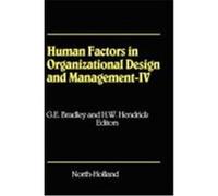 Human Factors in Organizational Design and Management - IV: Development, Introduction and Use of New Technology - Challenges for Human Organization an Bradley, Gunilla (Auteur)