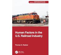 Human Factors in the U.S. Railroad Industry