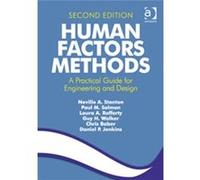 Human Factors Methods (Paperback) Dr Daniel P Jenkins, Professor Neville A Stanton, Dr Laura A Rafferty, Paul M Salmon (Auteur)
