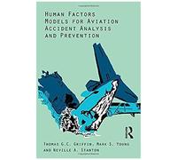 Human Factors Models For Aviation Accident Analysis And Prevention