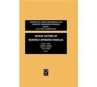 Human Factors of Remotely Operated Vehicles