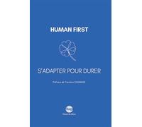 Human First S'adapter pour durer - Caroline Gauly-Montagne - Presses Des Mines - broché - Guide