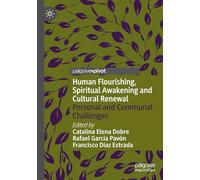 Human Flourishing, Spiritual Awakening and Cultural Renewal: Personal and Communal Challenges