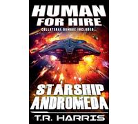 Human for Hire (8) - Starship Andromeda