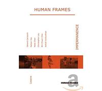 Human Frames Impermanence