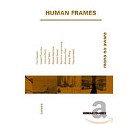 Human Frames - Lowave Mono No Aware