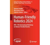 Human-friendly Robotics 2024: Hfr: 17th International Workshop on Human-friendly Robotics