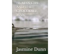 HUMAN GIRL AND THE CROCODILE MAN