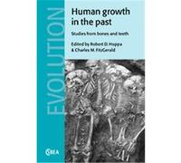 Human Growth in the Past, Cambridge Studies in Biological and Evolutionary Anthropology Rod Edmond (Auteur)