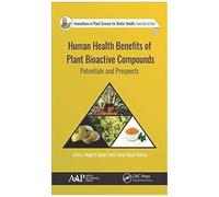 Human Health Benefits Of Plant Bioactive Compounds