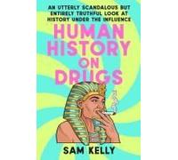 Human History On Drugs