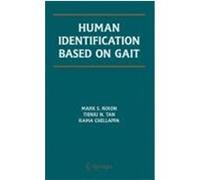 Human Identification Based on Gait, International Series on Biometrics Mark S. Nixon, Rama Chellappa, Tieniu N. Tan (Auteur)