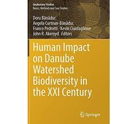 Human Impact On Danube Watershed Biodiversity In The Xxi Century