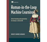 Human-in-the-Loop Machine Learning: Active Learning and Annotation for Human-Centered AI