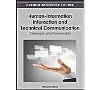 Human-Information Interaction And Technical Communication