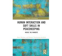 Human Interaction and Soft Skills in Peacekeeping: Inside the Mandate