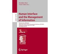 Human Interface and the Management of Information: Thematic Area, Himi 2025, Held As Part of the 27th Hci International Conference, Hcii 2025, Gothenburg, Sweden, June 22-27, 2025, Proceedings