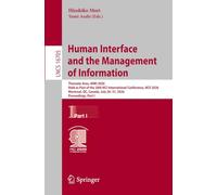 Human Interface and the Management of Information: Thematic Area, HIMI 2026, Held as Part of the 28th HCI International Conference, HCII 2026, ... Canada, July 26-31, 2026, Proceedings, Part I