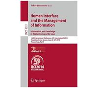 Human Interface And The Management Of Information. Information And Knowledge In Applications And Services