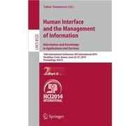 Human Interface and the Management of Information. Information and Knowledge in Applications and Services - Springer Nature B.V. - Springer Nature B.V. - Springer Nature B.V.Springer Nature B.V. (Aute