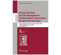 Human Interface And The Management Of Information: Information, Design And Interaction
