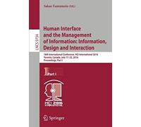Human Interface And The Management Of Information: Information, Design And Interaction