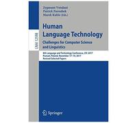 Human Language Technology. Challenges For Computer Science And Linguistics