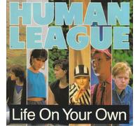 HUMAN LEAGUE - HUMAN LEAGUE / LIFE ON YOUR OWN