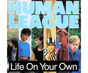 Human League - Life On Your Own