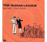 Human League - The Human League - Being Boiled / Circus Of Death - EMI - 1C 006 20 1128 7