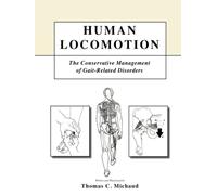 Human Locomotion: The Conservative Management of Gait-Related Disorders