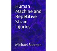 Human Machine and Repetitive Strain Injuries