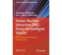 Human-Machine Interaction (HMI) Design for Intelligent Vehicles: From Human Factors Theory to Design Practice