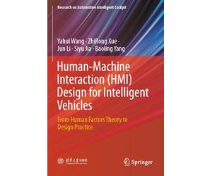 Human-Machine Interaction (HMI) Design for Intelligent Vehicles: From Human Factors Theory to Design Practice