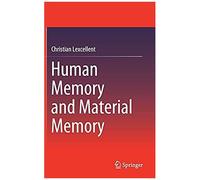 Human Memory And Material Memory