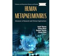 Human Metapneumovirus: Advances in Research and Clinical Applications