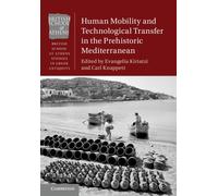 Human Mobility And Technological Transfer In The Prehistoric Mediterranean