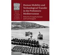 Human Mobility And Technological Transfer In The Prehistoric Mediterranean