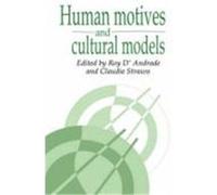Human Motives and Cultural Models, Publications of the Society for Psychological Anthropology Roy G. D'Andrade (Auteur)