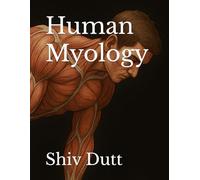Human Myology: Comprehensive Notes