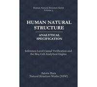 Human Natural Structure Analytical Specification: Inference-Level Causal Verification and the 864-Cell Analytical Engine
