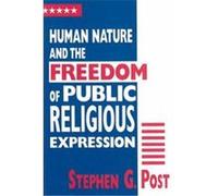Human Nature and the Freedom of Public Religious Expression