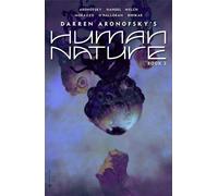 Human Nature Book 3 A Satirical Science Fiction Graphic Novel - Darren Aronofsky - Abrams ComicArts - ebook (ePub) - Livre