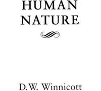Human Nature by D. W. Winnicott D. W. Winnicott (Auteur)